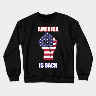 America Is Back Crewneck Sweatshirt